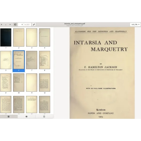 Intarsia and marquetry. By F.Hamilton Jackson. London. Sands and Company.  1903. 14.7mb. 263p