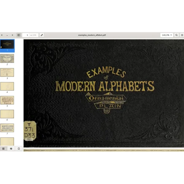 Example of modern alfabets. Ornamental and plan. By F. Delamotte. London. 1872. 106p Primer of illimination for the use ....